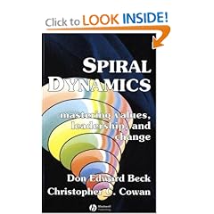 Spiral Dynamics: Mastering Values, Leadership and Change