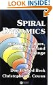 Spiral Dynamics: Mastering...