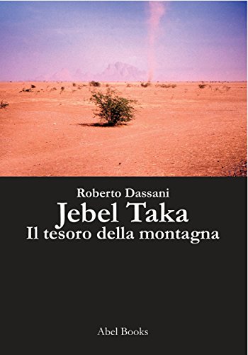 Jebe Taka, il tesoro della montagna (Italian Edition)