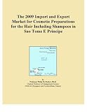 The 2009 Import and Export Market for Cosmetic Preparations for the Hair Including Shampoos in Sao Tome E Principe