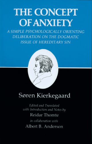 Kierkegaard's Writings, VIII: Concept of Anxiety: A Simple Psychologically Orienting Deliberation on the Dogmatic Issue of Hereditary Sin: Vol 8