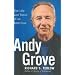 Andy Grove: The Life and Times of an American
