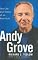 Andy Grove: The Life and Times of an American