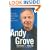 Andy Grove: The Life and Times of an American