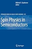 Spin Physics in Semiconductors (Springer Series in Solid-State Sciences)