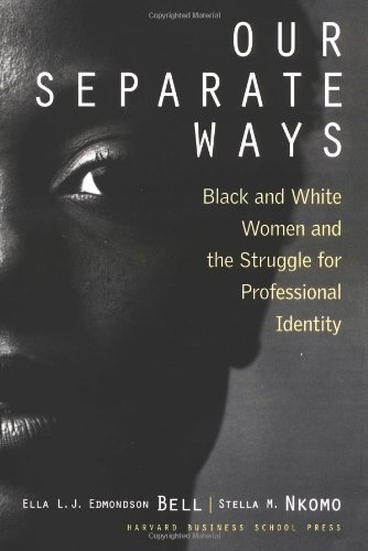 our separate ways black and white women and the struggle for professional identity