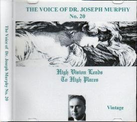 The Voice of Joseph Murphy # 20 Audio Cd. High Vision Leads to High Places. Book Image