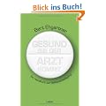 Gesund bis der Arzt kommt: Ein Handbuch zur Selbstverteidigung