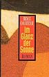Im Glanz der Sonne. Roman.