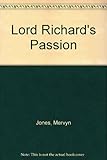 Lord Richard's passion