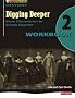 Digging Deeper 2: From Discoverers to Steam Engines Workbook (Digging Deeper for The Netherlands)