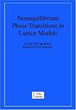 Nonequilibrium Phase Transitions in Lattice Models (Collection Alea-Saclay: Monographs and Texts in Statistical Physics)