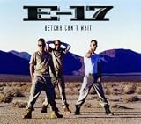 East 17 -  Betcha Can't Wait