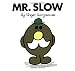 Mr. Slow (Mr. Men and Little Miss)