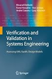 Verification and Validation in Systems Engineering: Assessing UML/SysML Design Models