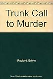 Trunk call to murder : a 'Doctor Manson' detective novel