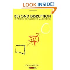 Beyond Disruption: Changing the Rules in the Marketplace