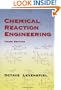 Chemical Reaction Engineering, 3rd Edition