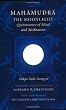 Mahamudra: The Moonlight -- Quintessence of Mind and Meditation Mahamudra: The Moonlight -- Quintessence of Mind and Meditation