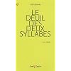 Le deuil des deux syllabes