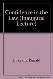 Confidence in the law : an inaugural lecture, delivered at the University, 3rd November, 1970