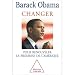 Changer : Pour Renouveler la Promesse de l'Amerique (French version of "Change We Can Believe In" (French Edition)