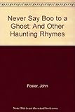 Never say boo to a ghost