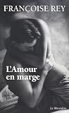 L'Amour en marge par Rey