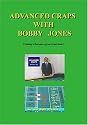 Advanced Craps with Bobby Jones