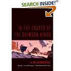 In the Courts of the Crimson Kings by  S.M. Stirling
