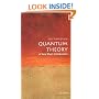 Quantum Theory: A Very Short Introduction (Very Short Introductions)
