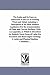 The lathe & its uses; or, Instruction in the art of turning wood and metal. Including a description of the most modern appliances for the ornamentation ... is described an entirely novel form of lathe by Michigan Historical Reprint Series