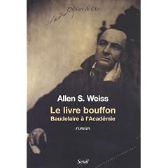 Le livre bouffon : Baudelaire � l'Acad�mie