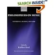 Philosophers on Music: Experience, Meaning, and Work (Mind Association Occasional Series) by  Kathleen Stock