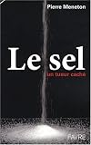 Le sel : Un tueur caché Le sel : Un tueur caché