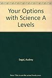 Your options with science A levels