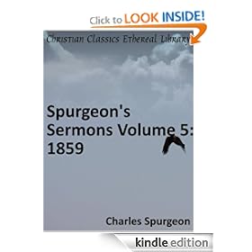 Spurgeon's Sermons Volume 5: 1859 - Enhanced Version