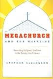 The Megachurch and the Mainline
