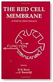 The Red Cell Membrane: A Model for Solute Transport (Contemporary Biomedicine)