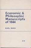 Economic and philosophic manuscripts of 1844