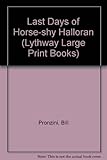 The last days of Horse-shy Halloran