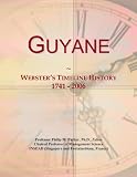 Guyane: Webster's Timeline History, 1741 - 2006