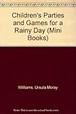 Children's parties, and games for a rainy day