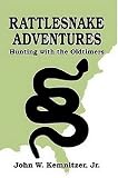 Rattlesnake Adventures: Hunting with the Oldtimers