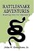 Rattlesnake Adventures: Hunting with the Oldtimers