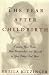 The Year After Childbirth: Enjoying Your Body, Your Relationships, and Yourself in Your Baby's First Year