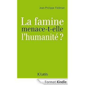 La famine menace-t-elle l'humanit�?