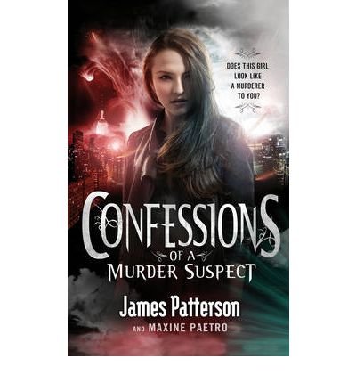 [(Confessions of a Murder Suspect: (Confessions 1) )] [Author: James Patterson] [Sep-2012]