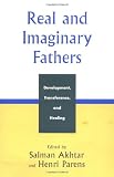 Real and Imaginary Fathers: Development, Transference, and Healing (Margaret S. Mahler)