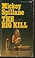 The Big Kill (MIKE HAMMER COLLECTION, Volume 4)